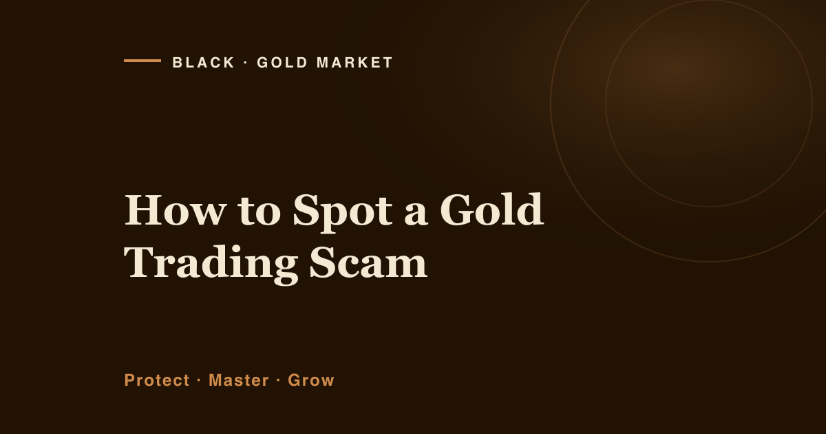 How to spot a gold trading scam before it takes your trading account