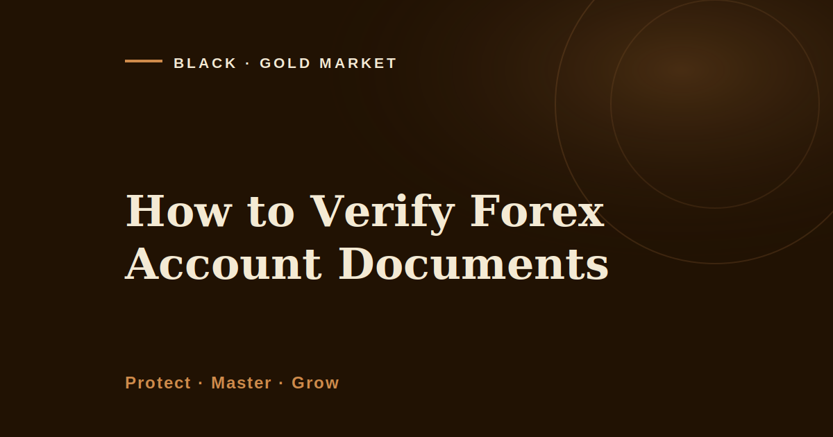 How to verify forex account documents, Black Gold Market cover image on identity checks that decide whether a withdrawal can be paid